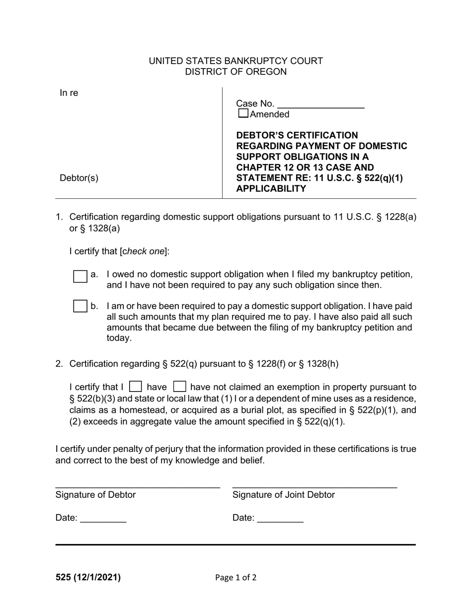 Form 525 Debtors Certification Regarding Payment of Domestic Support Obligations in a Chapter 12 or 13 Case and Statement Re: 11 U.s.c. 522(Q)(1) Applicability - Oregon, Page 1