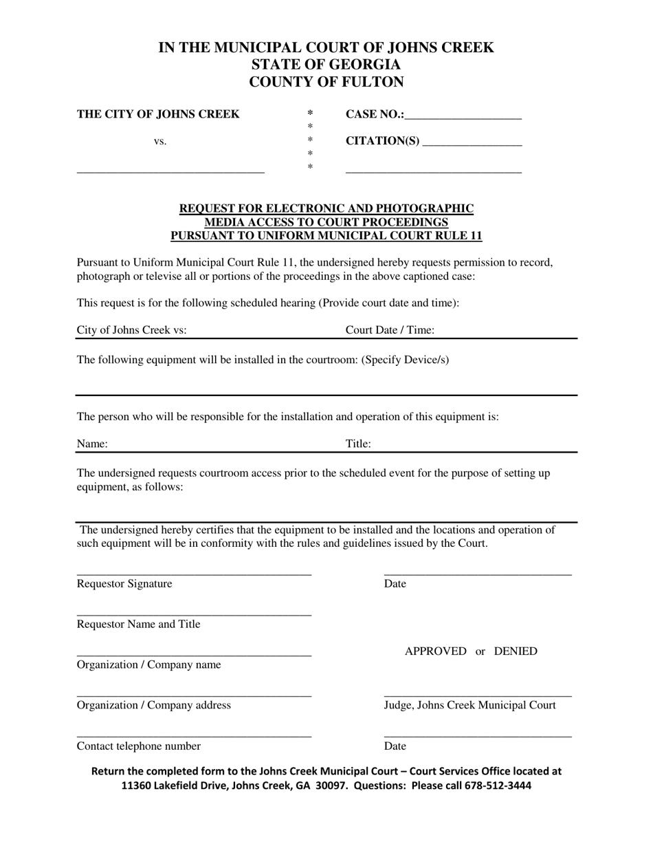 Request for Electronic and Photographic Media Access to Court Proceedings Pursuant to Uniform Municipal Court Rule 11 - City of Johns Creek, Georgia (United States), Page 1