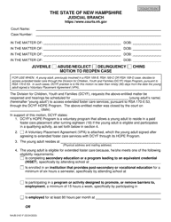 Document preview: Form NHJB-3167-F Motion to Reopen Case - Juvenile Abuse/Neglect, Delinquency, Chins - New Hampshire
