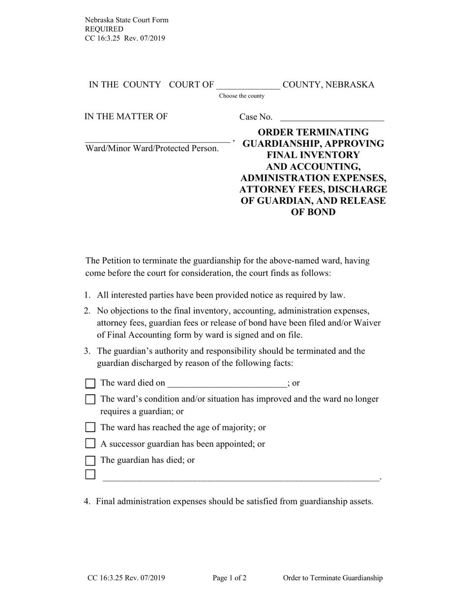 Form CC16:3.25 Order Terminating Guardianship, Approving Final Inventory and Accounting, Administration Expenses, Attorney Fees, Discharge of Guardian, and Release of Bond - Nebraska, Page 1