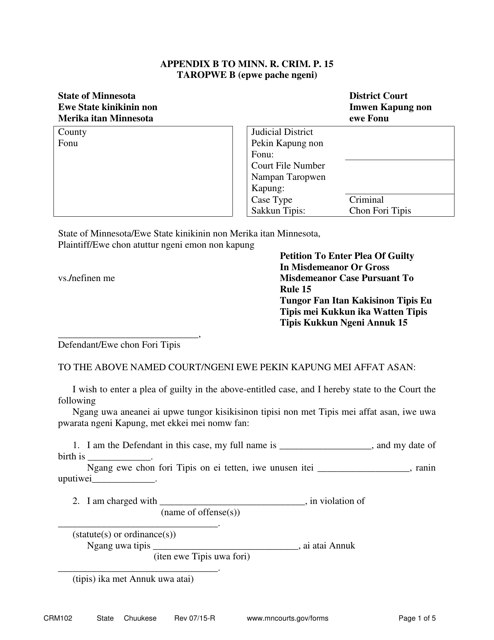 Form CRM102 Petition to Enter Plea of Guilty in Misdemeanor or Gross Misdemeanor Case Pursuant to Rule 15 - Minnesota (English/Chuukese)