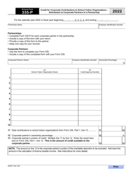 Document preview: Arizona Form 335-P (ADOR11241) Credit for Corporate Contributions to School Tuition Organizations - Distribution to Corporate Partners of a Partnership - Arizona, 2022