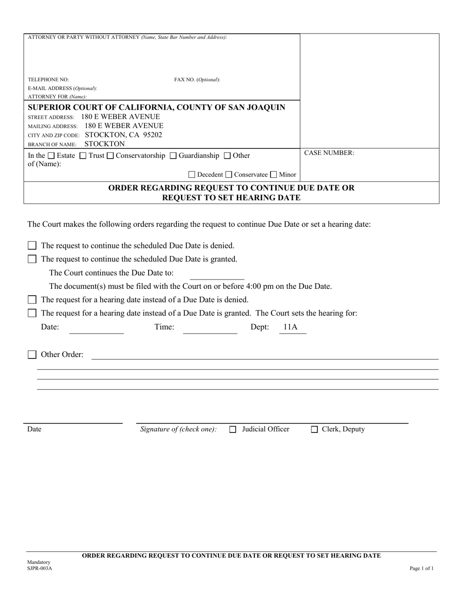 Form SJPR-003A Order Regarding Request to Continue Due Date or Request to Set Hearing Date - County of San Joaquin, California, Page 1