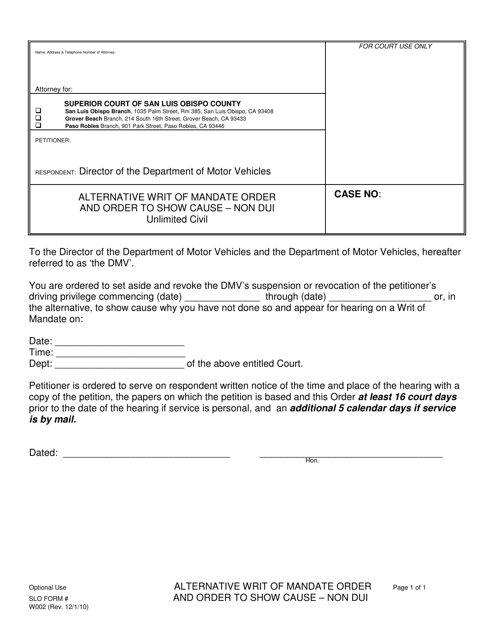 Form W002 Alternative Writ of Mandate Order and Order to Show Cause - Non Dui - San Luis Obispo County, California