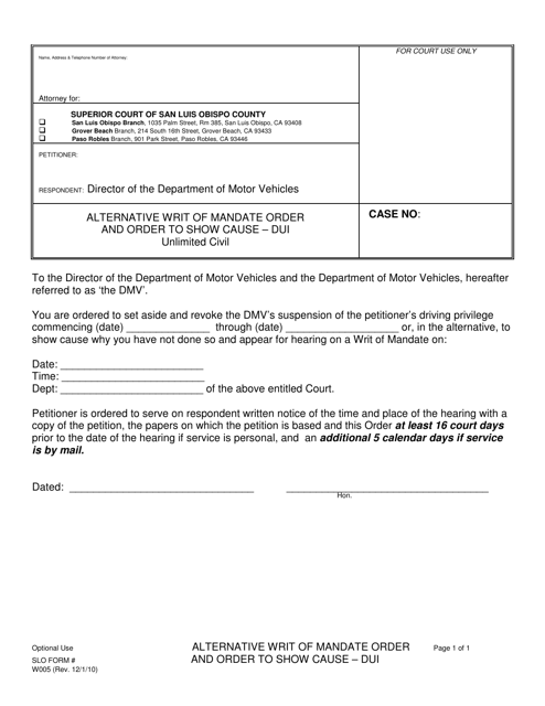 Form W005 Alternative Writ of Mandate Order and Order to Show Cause - Dui - San Luis Obispo County, California