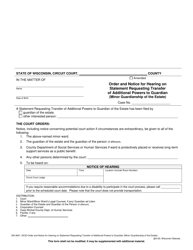 Document preview: Form GN-3647 Order and Notice for Hearing on Statement Requesting Transfer of Additional Powers to Guardian (Minor Guardianship of the Estate) - Wisconsin