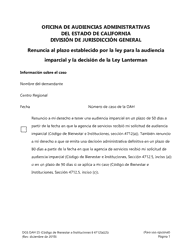 Document preview: Formulario DGS OAH25 Renuncia Al Plazo Establecido Por La Ley Para La Audiencia Imparcial Y La Decision De La Ley Lanterman - California (Spanish)