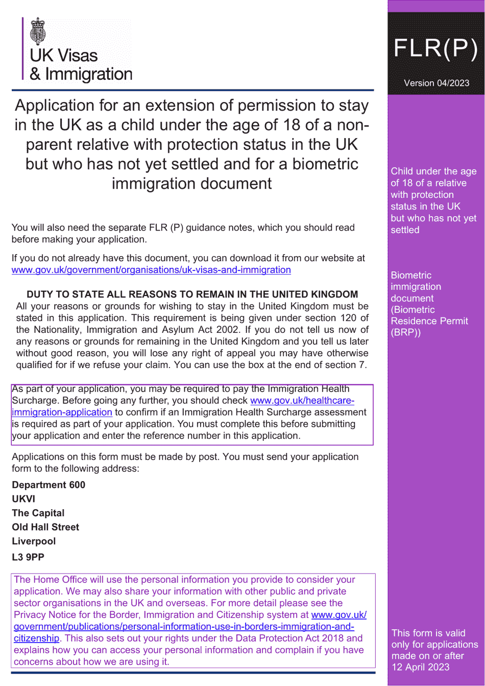 Form FLR(P) Application for an Extension of Permission to Stay in the UK as a Child Under the Age of 18 of a Nonparent Relative With Protection Status in the UK but Who Has Not yet Settled and for a Biometric Immigration Document - United Kingdom, Page 1