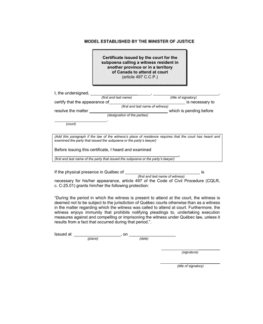 Certificate Issued by the Court for the Subpoena Calling a Witness Resident in Another Province or in a Territory of Canada to Attend at Court (Article 497 C.c.p.) - Quebec, Canada Download Pdf