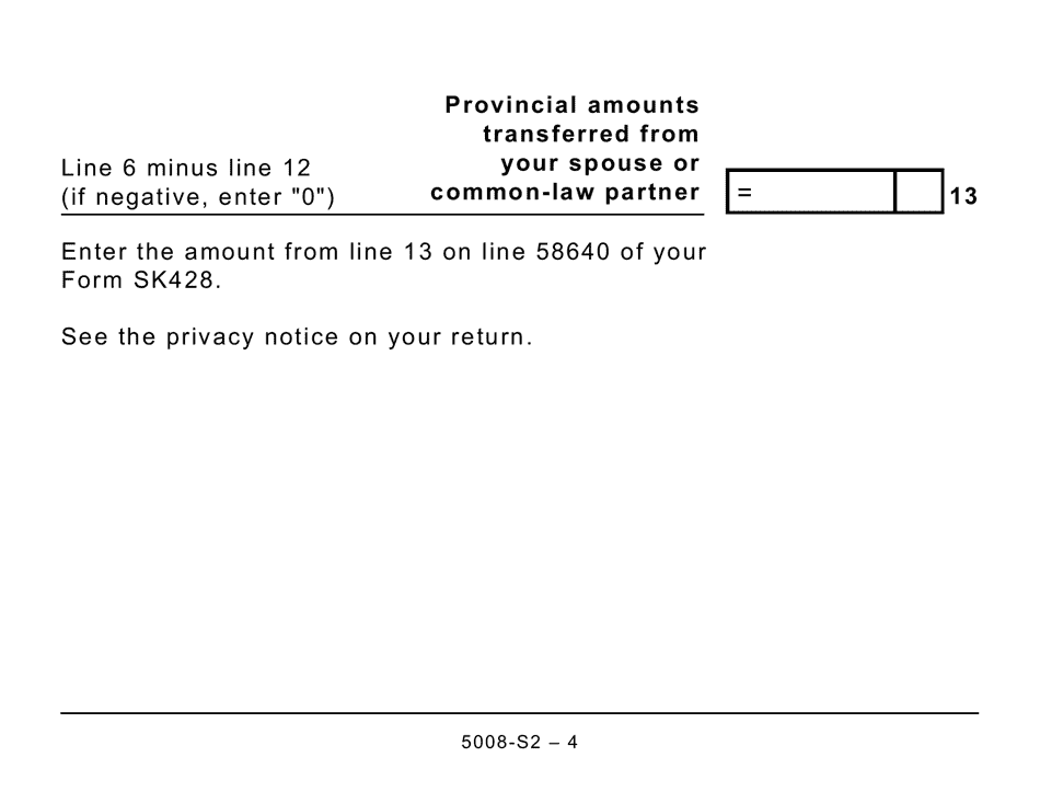 Form 5008-S2 Schedule SK(S2) Provincial Amounts Transferred From Your Spouse or Common-Law Partner (Large Print) - Canada, Page 4