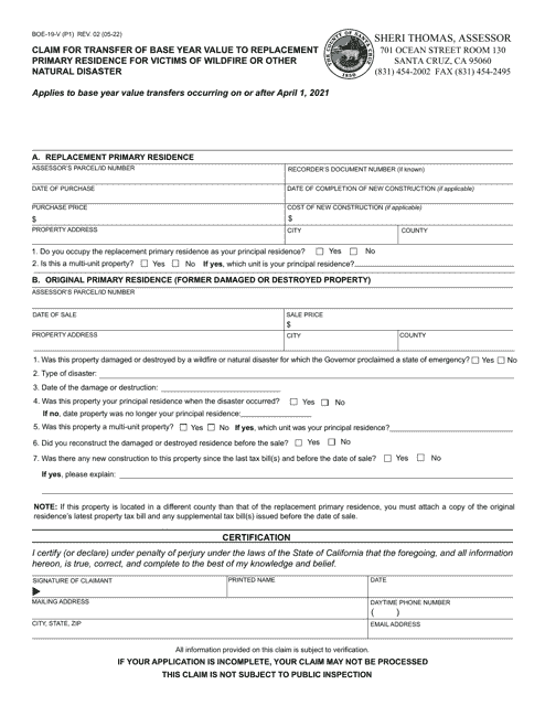 Form BOE-19-V Claim for Transfer of Base Year Value to Replacement Primary Residence for Victims of Wildfire or Other Natural Disaster - County of Santa Cruz, California