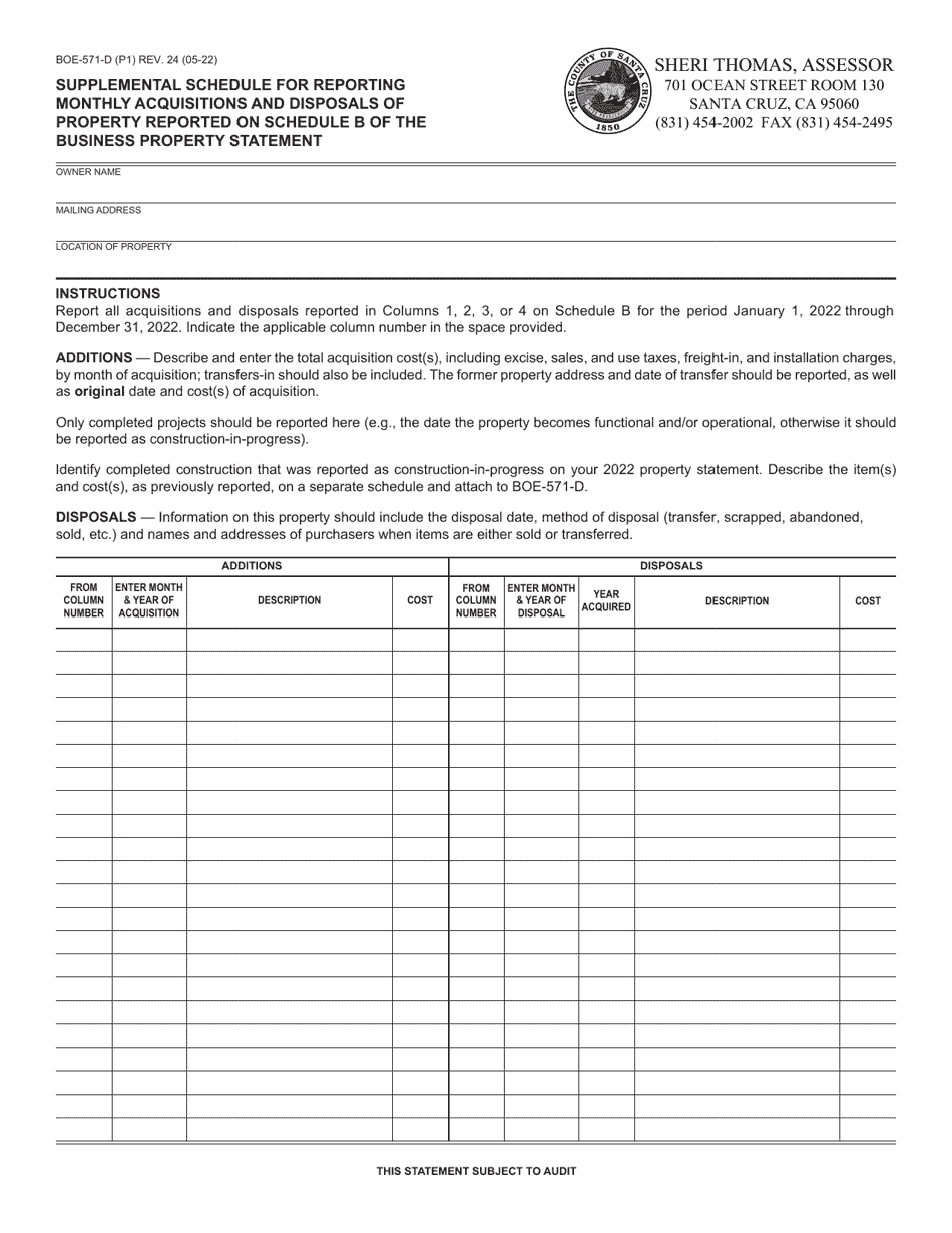 Form BOE-571-D Supplemental Schedule for Reporting Monthly Acquisitions and Disposals of Property Reported on Schedule B of the Business Property Statement - County of Santa Cruz, California, Page 1