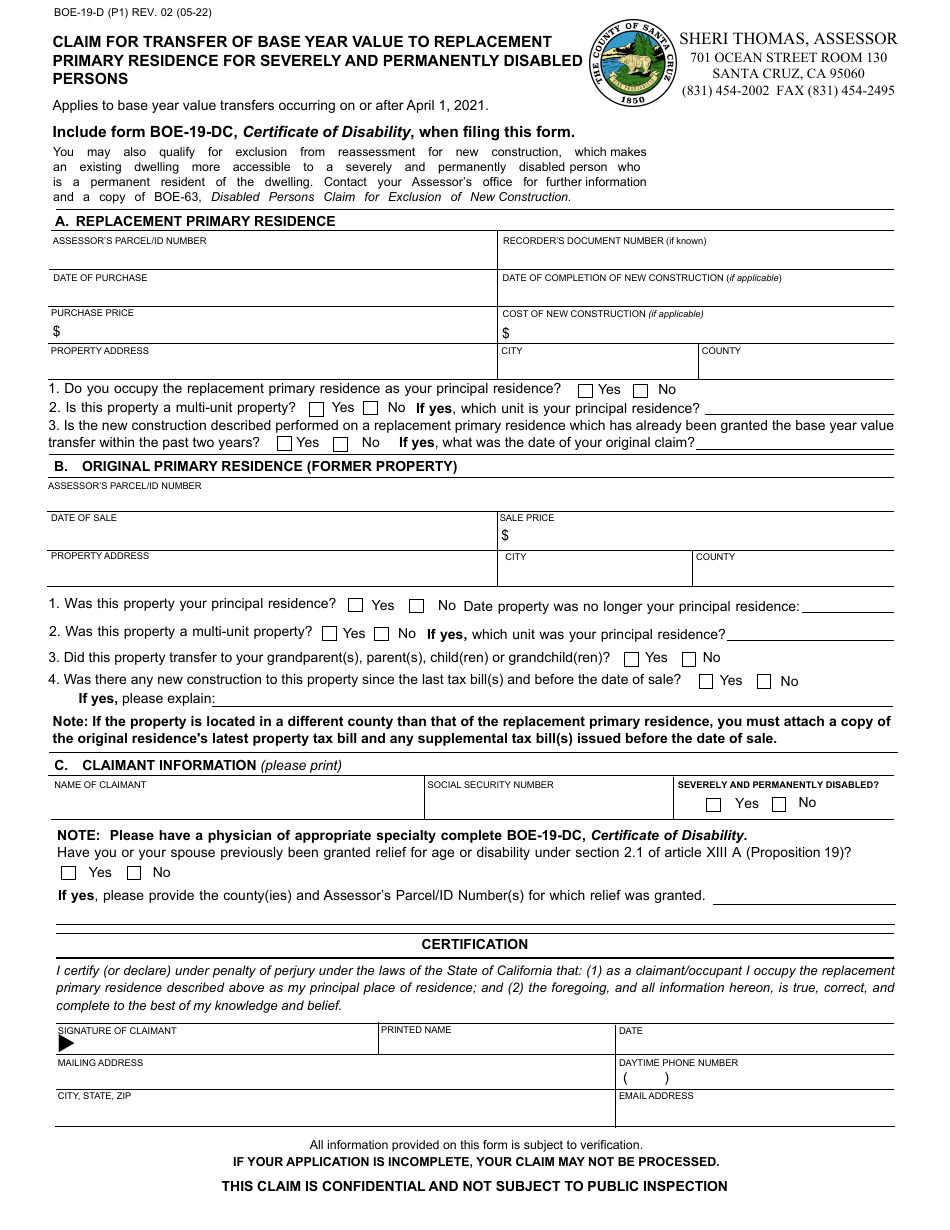 Form BOE-19-D Claim for Transfer of Base Year Value to Replacement Primary Residence for Severely and Permanently Disabled Persons - Santa Cruz County, California, Page 1