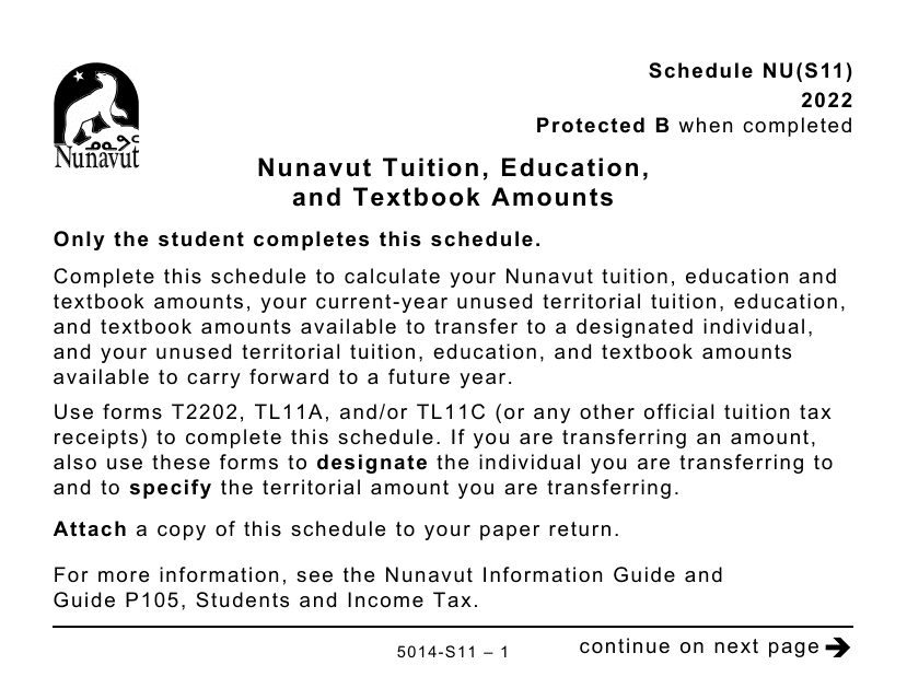 Form 5014-S11 Schedule NU(S11) Nunavut Tuition, Education, and Textbook Amounts (Large Print) - Canada, 2022