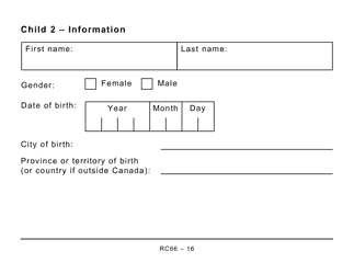 Form RC66 Canada Child Benefits Application Includes Federal, Provincial, and Territorial Programs (Large Print) - Canada, Page 16