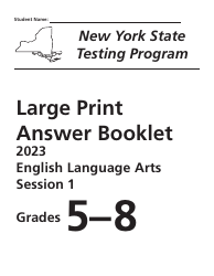 Grades 5-8 English Language Arts Answer Booklet - Session 1 - Large Print - New York