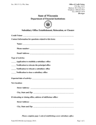 Document preview: Form OCU300 Subsidiary Office Establishment, Relocation, or Closure - Wisconsin