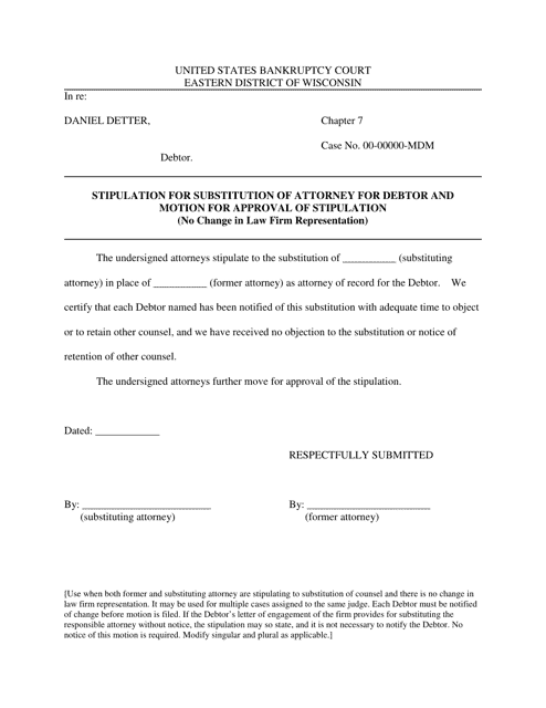 Stipulation for Substitution of Attorney for Debtor and Motion for Approval of Stipulation (No Change in Law Firm Representation) - Wisconsin Download Pdf