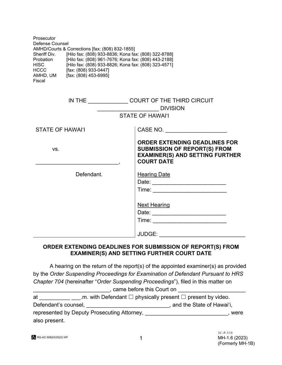 Form MH-1.6 (3C-P-510) Order Extending Deadlines for Submission of Report(S) From Examiner(S) and Setting Further Court Date - Hawaii, Page 1