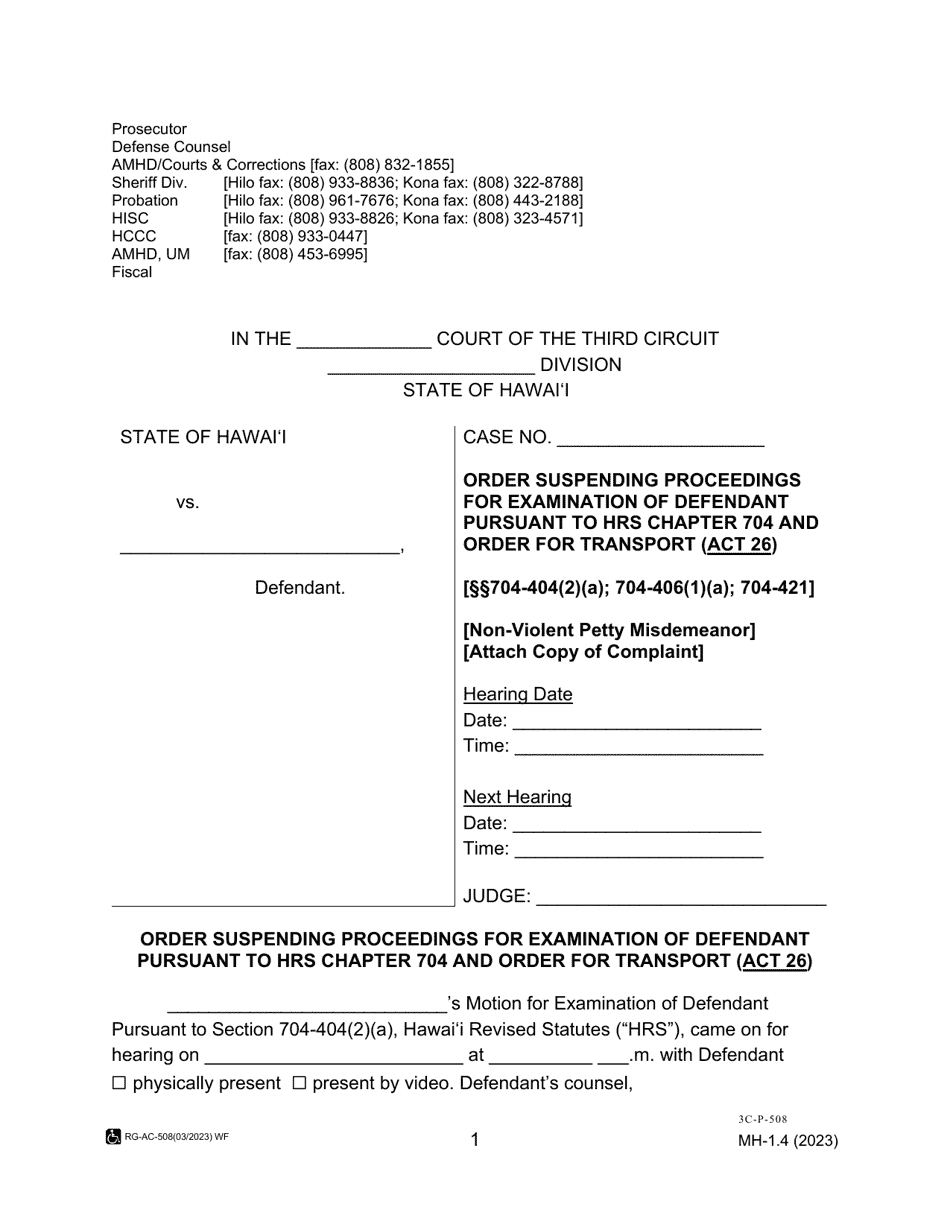 Form MH-1.4 (3C-P-508) Order Suspending Proceedings for Examination of Defendant Pursuant to Hrs Chapter 704 and Order for Transport (Act 26) - Hawaii, Page 1