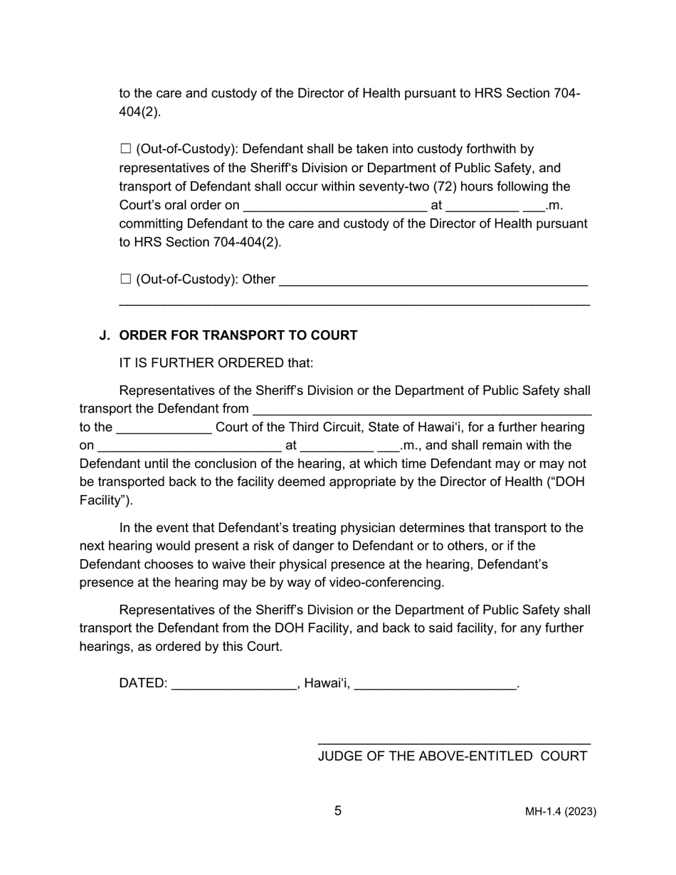 Form MH-1.4 (3C-P-508) Order Suspending Proceedings for Examination of Defendant Pursuant to Hrs Chapter 704 and Order for Transport (Act 26) - Hawaii, Page 5