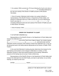 Form MH-1.7 (3C-P-511) Order Committing Defendant to the Custody of the Director of Health for the Purpose of Examination, Amending Place of Examination, and Order for Transport - Hawaii, Page 3