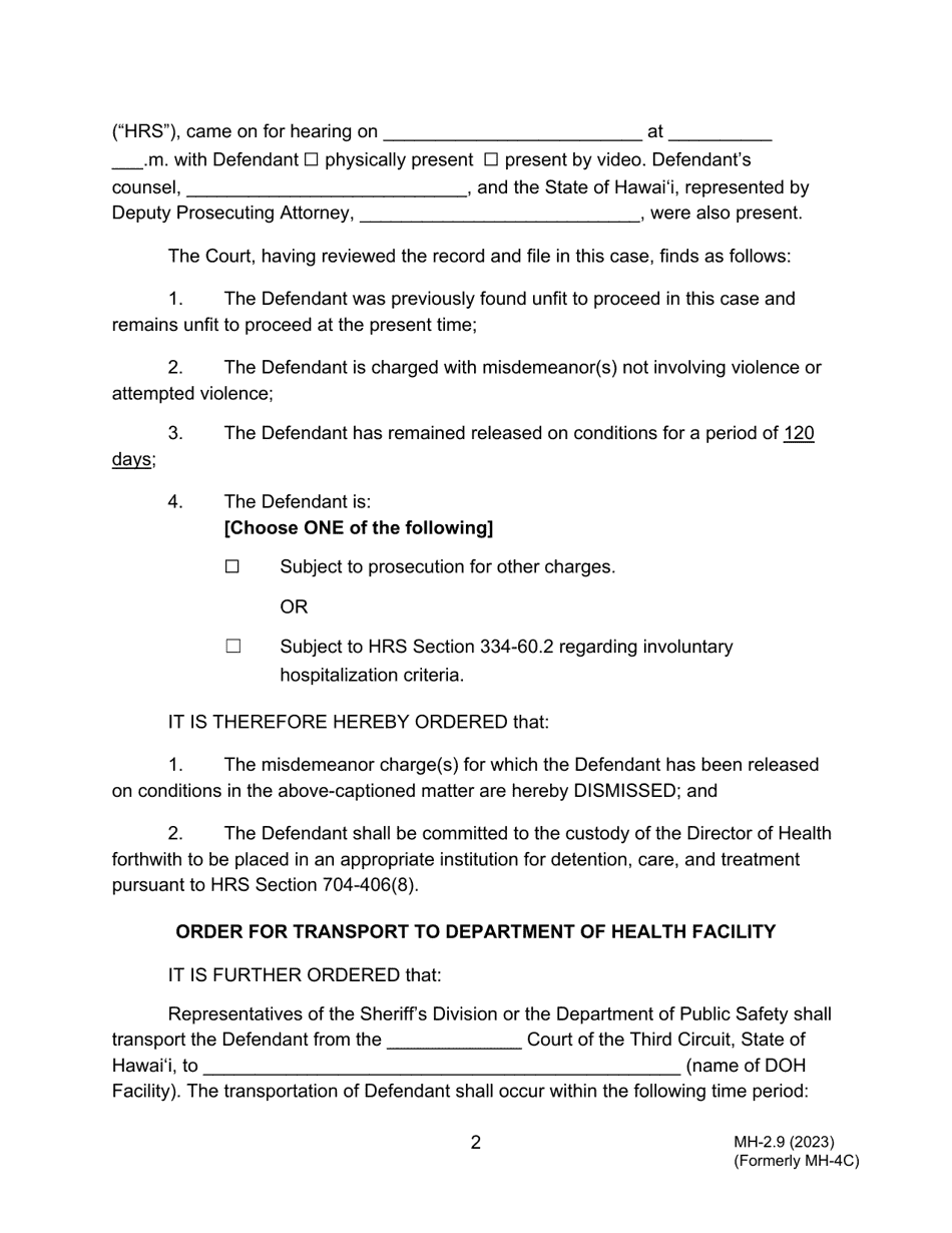 Form MH-2.9 (3C-P-520) Order of Dismissal and Commitment to the Custody of the Director of Health of Defendant Released on Conditions and Subject to Prosecution for Other Charges and / or Involuntary Hospitalization and Order for Transport - Hawaii, Page 2