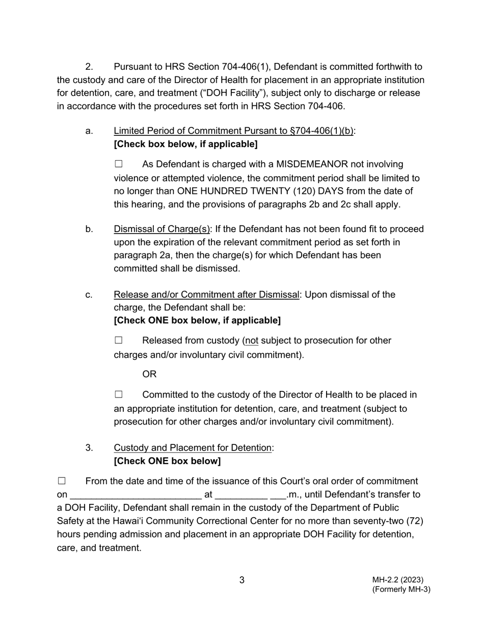 Form MH-2.2 (3C-P-513) Order Finding Defendant Unfit to Proceed, Suspending Proceedings, Committing Defendant to the Custody of the Director of Health, Placing Defendant Pending Transport, and Order for Transport - Hawaii, Page 3