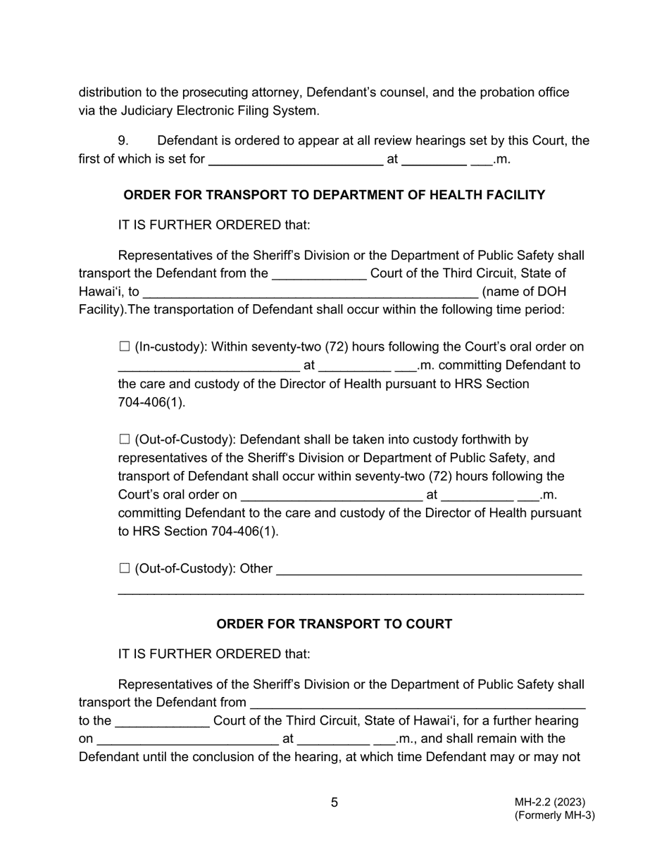 Form MH-2.2 (3C-P-513) Order Finding Defendant Unfit to Proceed, Suspending Proceedings, Committing Defendant to the Custody of the Director of Health, Placing Defendant Pending Transport, and Order for Transport - Hawaii, Page 5