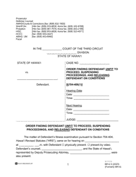 Document preview: Form MH-2.3 (3C-P-514) Order Finding Defendant Unfit to Proceed, Suspending Proceedings, and Releasing Defendant on Conditions - Hawaii