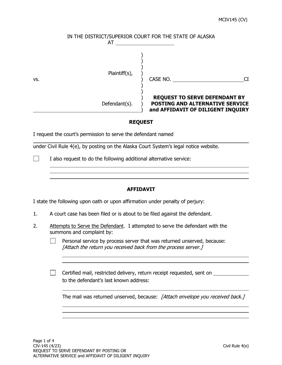 Form CIV-145 Request to Serve Defendant by Posting and Alternative Service and Affidavit of Diligent Inquiry - Alaska, Page 1