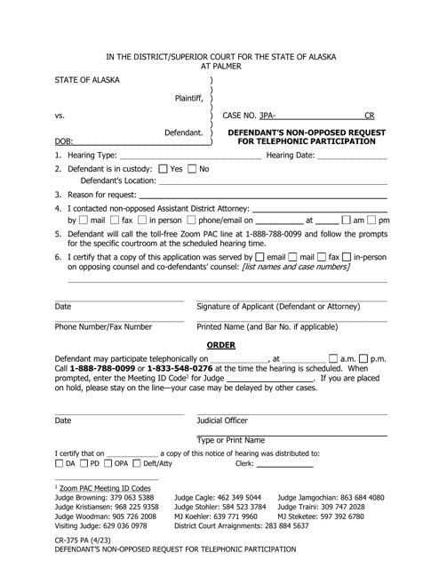 Form CR-375 PA Defendant's Non-opposed Request for Telephonic Participation - Alaska