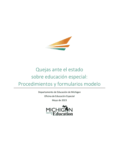 Quejas Ante El Estado Sobre Educacion Especial: Procedimientos Y Formularios Modelo - Michigan (Spanish)