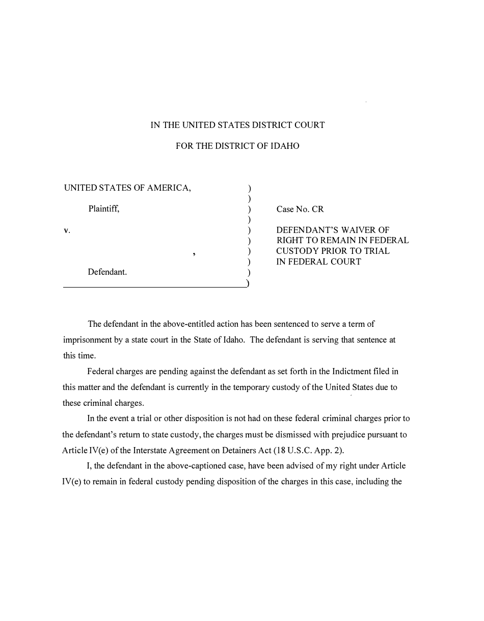 Defendants Waiver of Right to Remain in Federal Custody Prior to Trial in Federal Court - Idaho, Page 1