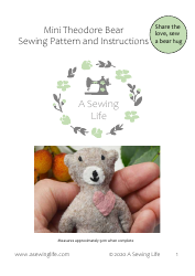 Document preview: Mini Theodore Bear Sewing Pattern - a Sewing Life