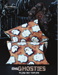 Document preview: Little Ghosts Pillow Box Template - Go Nake Me