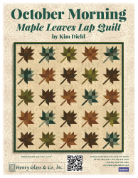 Document preview: October Morning Maple Leaves Quilt Pattern - Kim Diehl