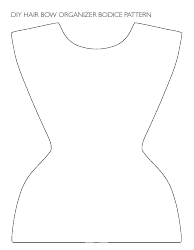 Document preview: Diy Hair Bow Organizer Bodice Pattern Template