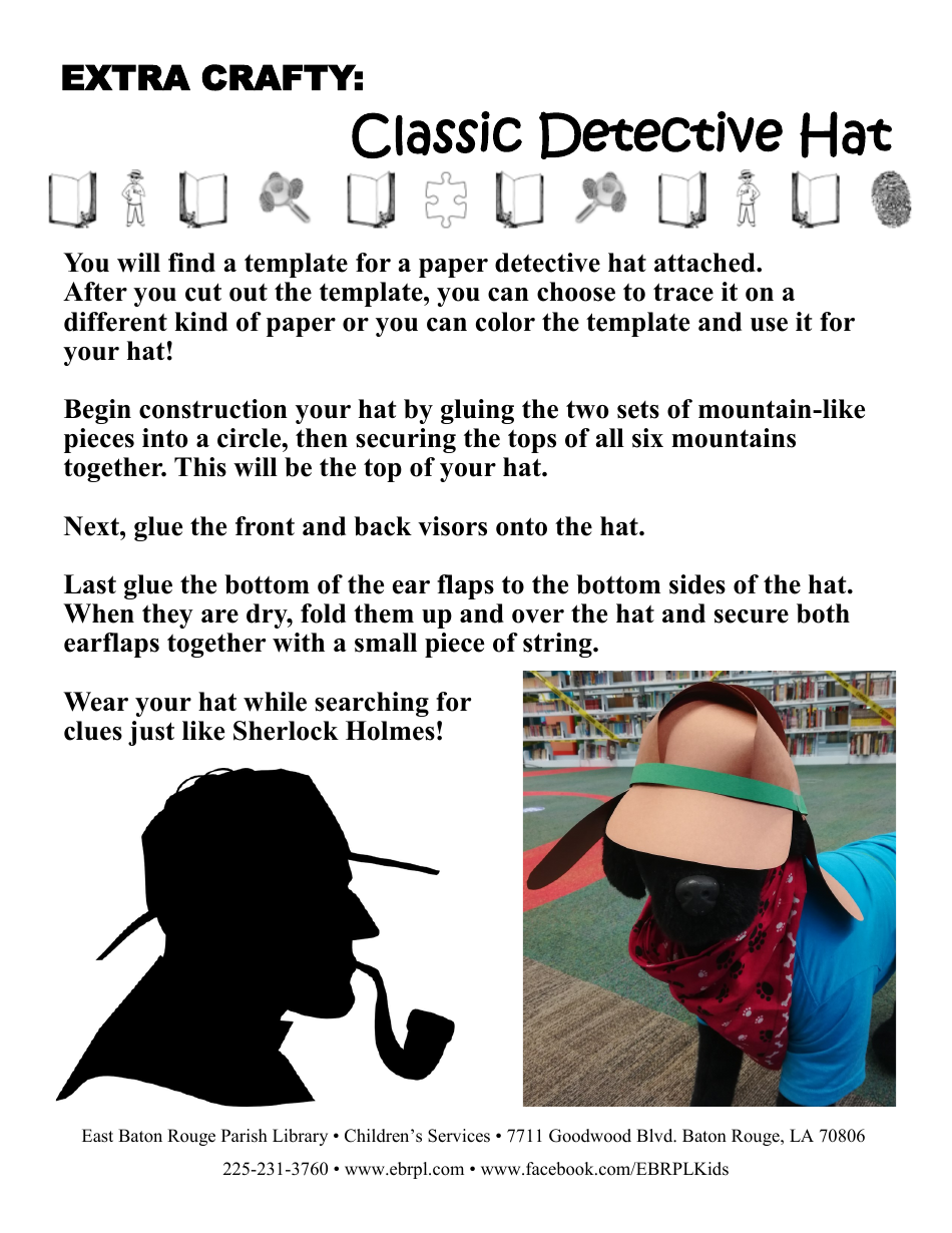 A fashionable and elegant hat known for its association with detectives and the classic detective genre. This template enables you to create your own detective hat, perfect for themed parties, theater productions, or just for fun.