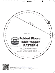Document preview: Folded Flower Table Topper Sewing Pattern Template