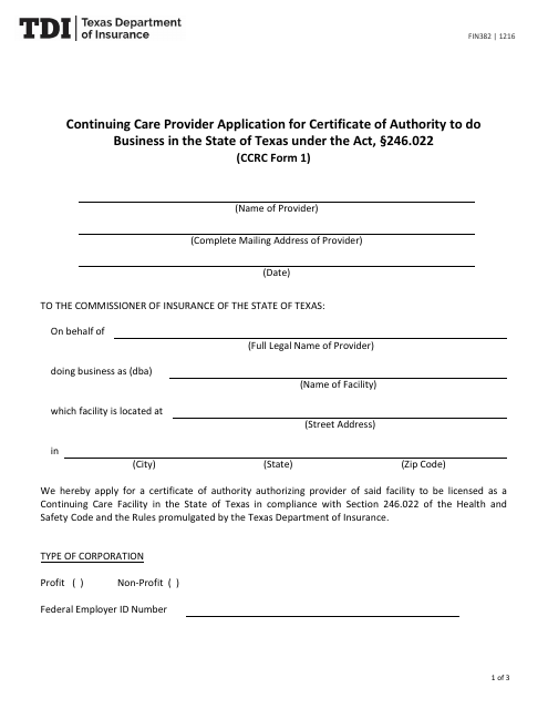 Form FIN382 (CCRC Form 1) Continuing Care Provider Application for Certificate of Authority to Do Business in the State of Texas Under the Act, 246.022 - Texas