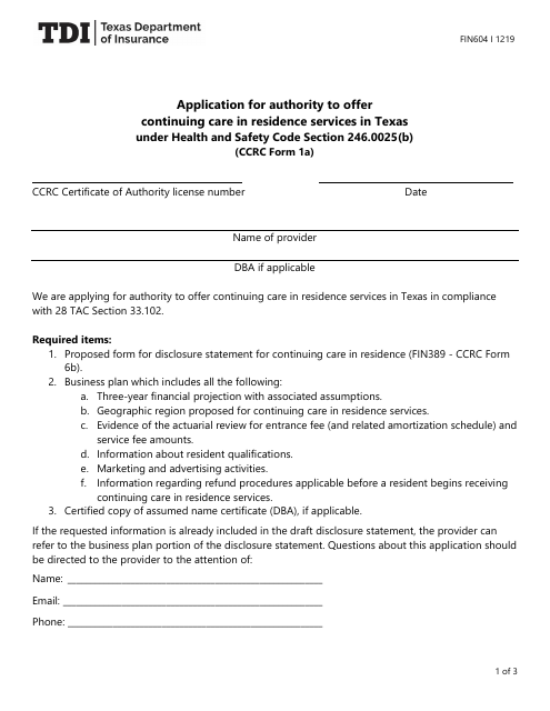 Form FIN604 (CCRC Form 1A) Application for Authority to Offer Continuing Care in Residence Services in Texas Under Health and Safety Code Section 246.0025(B) - Texas