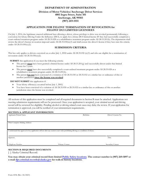 Form 403B Application for Felony Termination of Revocation for Felony Dui Limited Licensees - Alaska