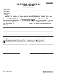Form NHJB-2493-F Motion to Disclose Child Abuse and/or Neglect Court Records - New Hampshire