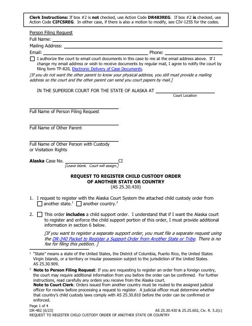 Form DR-482 Request to Register Child Custody Order of Another State or Country - Alaska