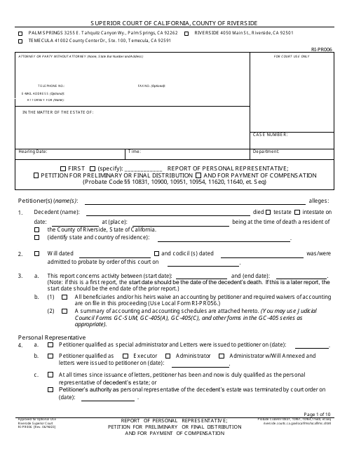 Form RI-PR006 Report of Personal Representativ E; Petition for Preliminary or Final Distribution and for Payment of Compensation - County of Riverside, California