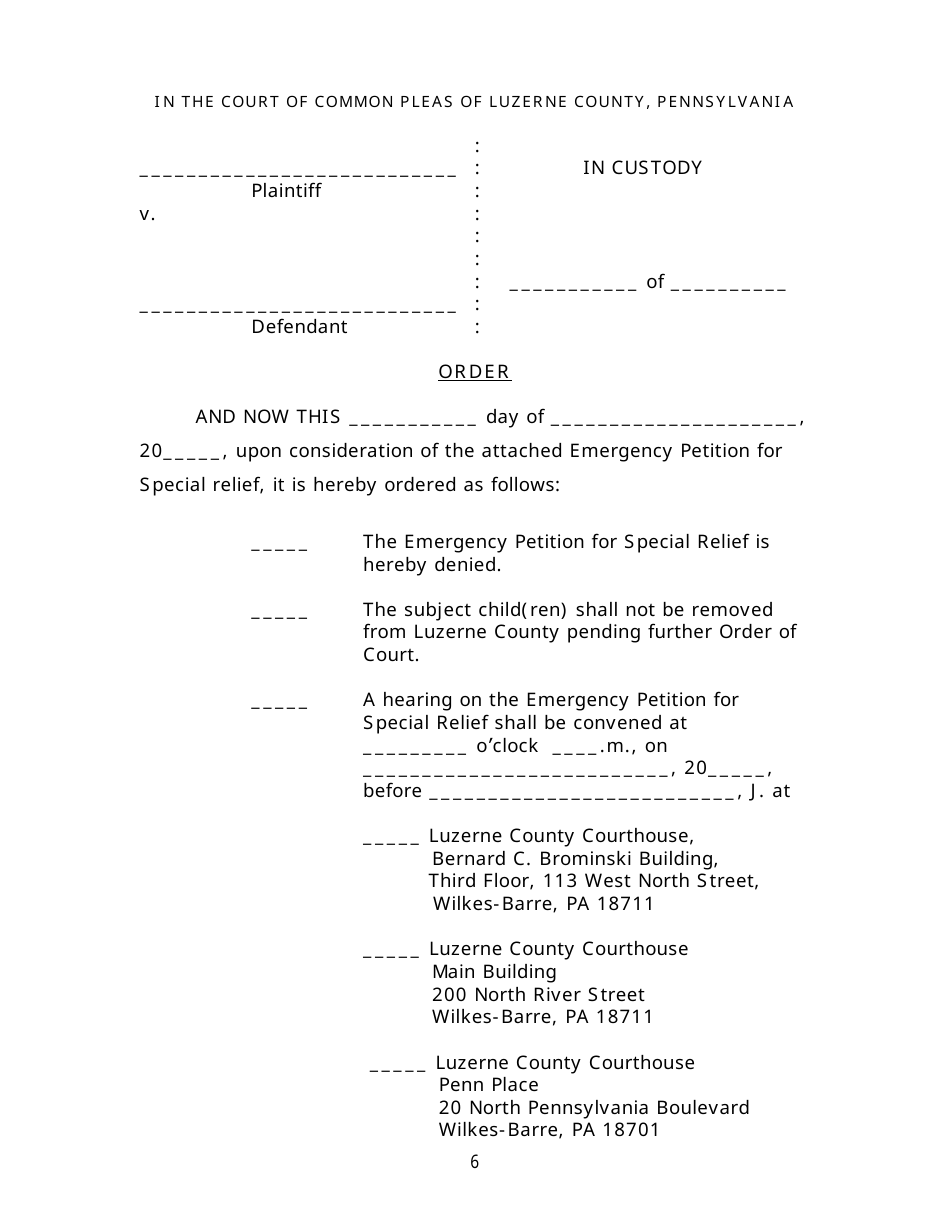 Lizerne County, Pennsylvania Emergency Petition for Special Relief in Custody Fill Out, Sign Lizerne County, Pennsylvania Emergency Petition for Special Relief in Custody Fill Out, Sign