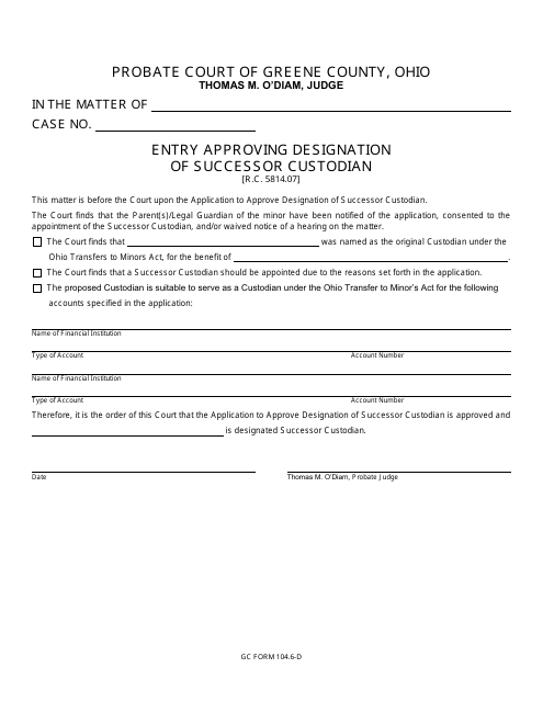 GC Form 104.6-D Entry Approving Designation of Successor Custodian - Greene County, Ohio