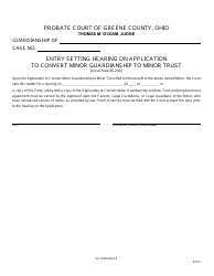 Document preview: GC Form 66.2-E Entry Setting Hearing on Application to Convert Minor Guardianship to Minor Trust - Greene County, Ohio