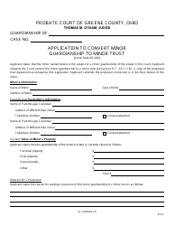 Document preview: GC Form 66.2-D Application to Convert Minor Guardianship to Minor Trust - Greene County, Ohio